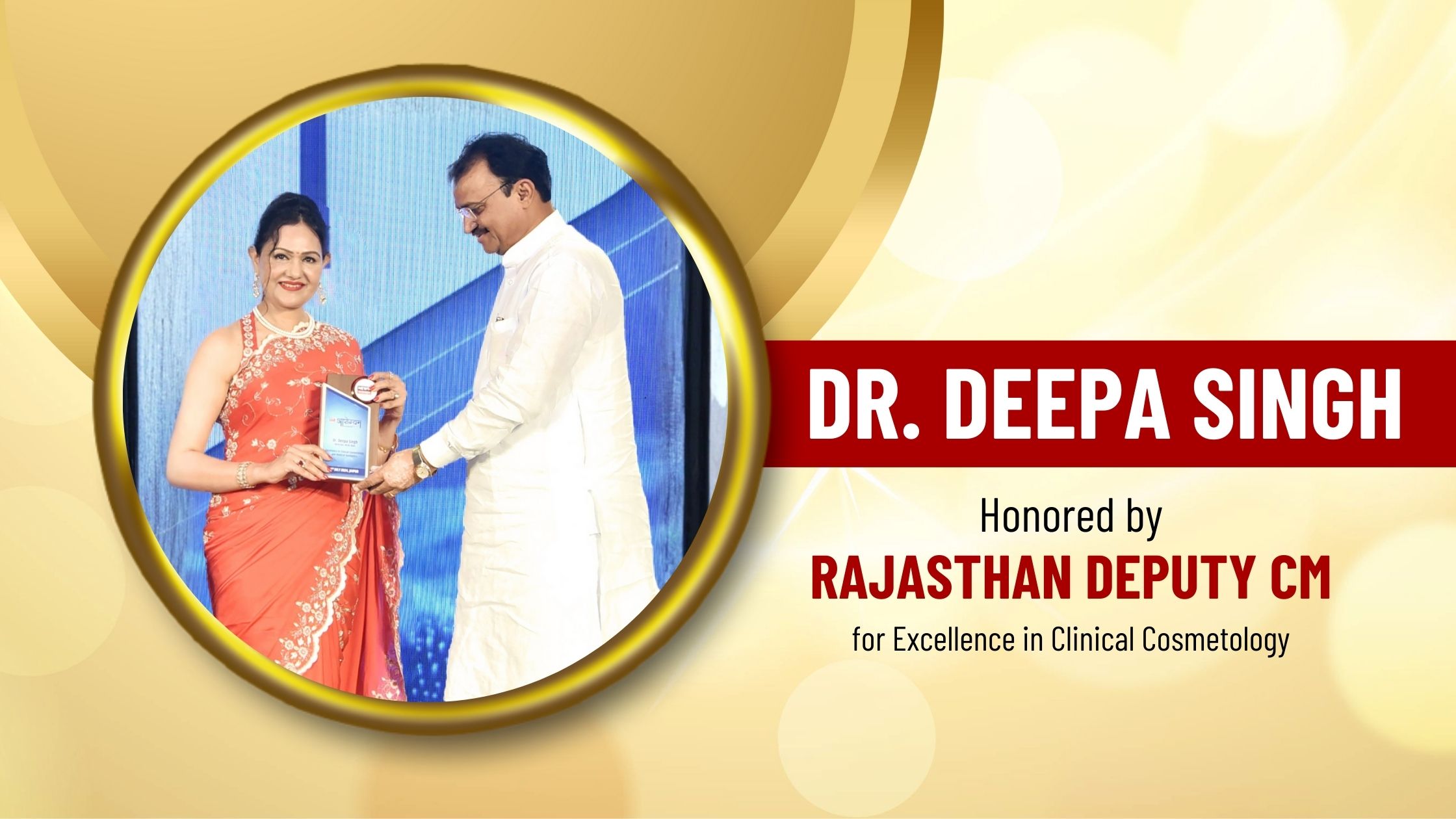 Dr. Deepa Singh awarded by Rajasthan Deputy CM for excellence in clinical cosmetology and laser aesthetics
